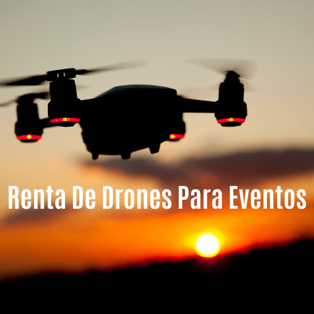 Renta de 2025 drones para eventos